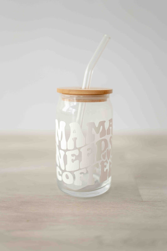 White Mama Needs Coffee Glass Cold Cup