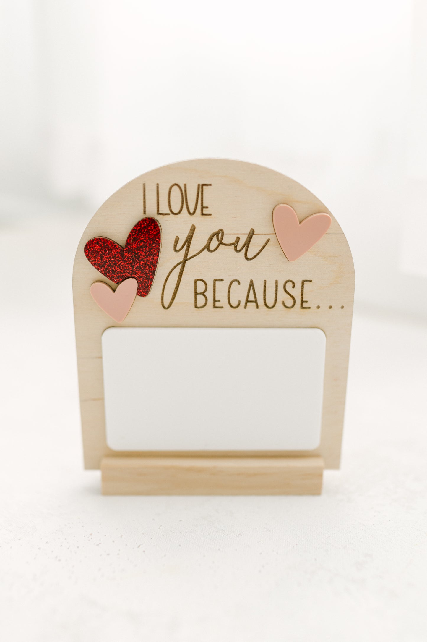 I Love You Because Dry Erase Sign